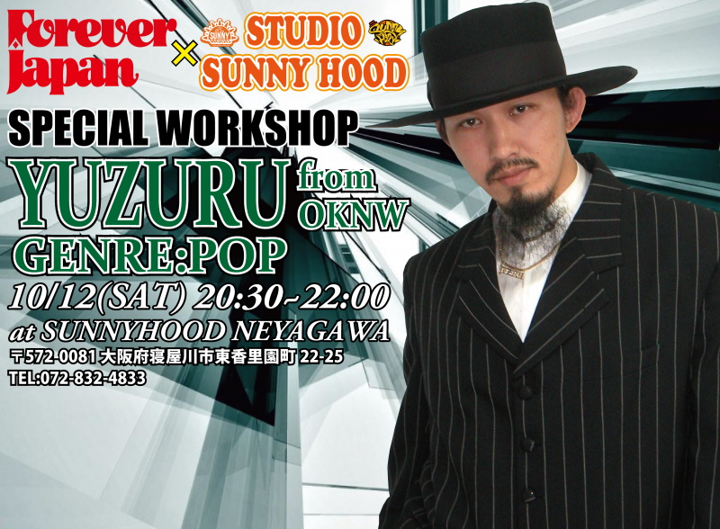 FOREVER JAPAN×STUDIO SUNNYHOOD SP WORKSHOP 開催!【YUZURU】