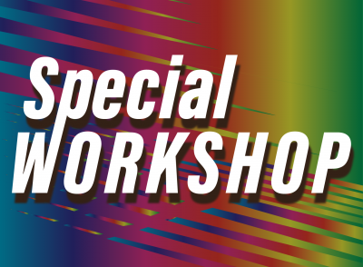 【 NESS 】SPECIAL WORK SHOP!!!
