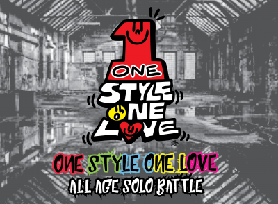 All Age Solo Dance Battle 【 ONE STYLE ONE LOVE 】